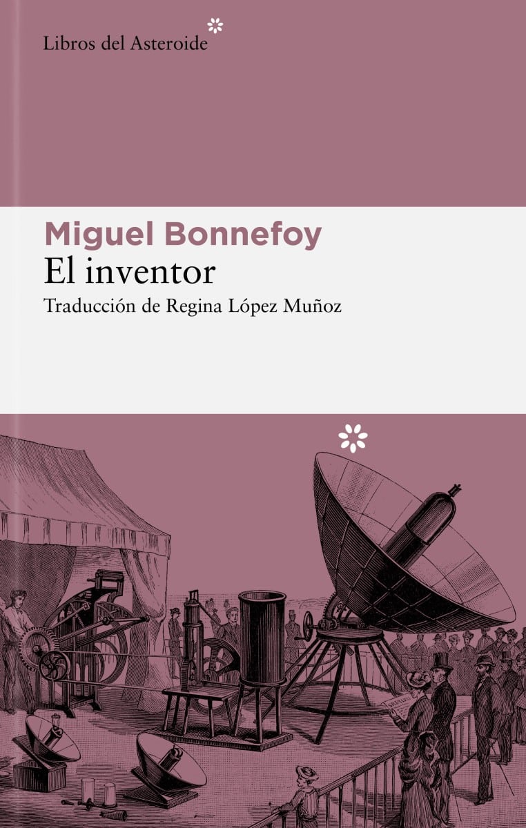 Couverture de El inventor, Libros del Asteroide, 2023